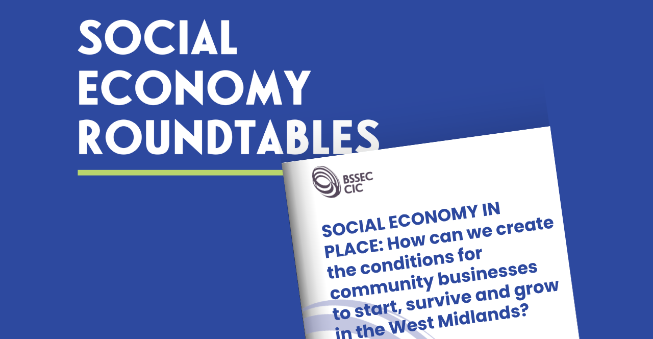 Social Economy in Place: Supporting Community Businesses – BSSEC Roundtable Briefing